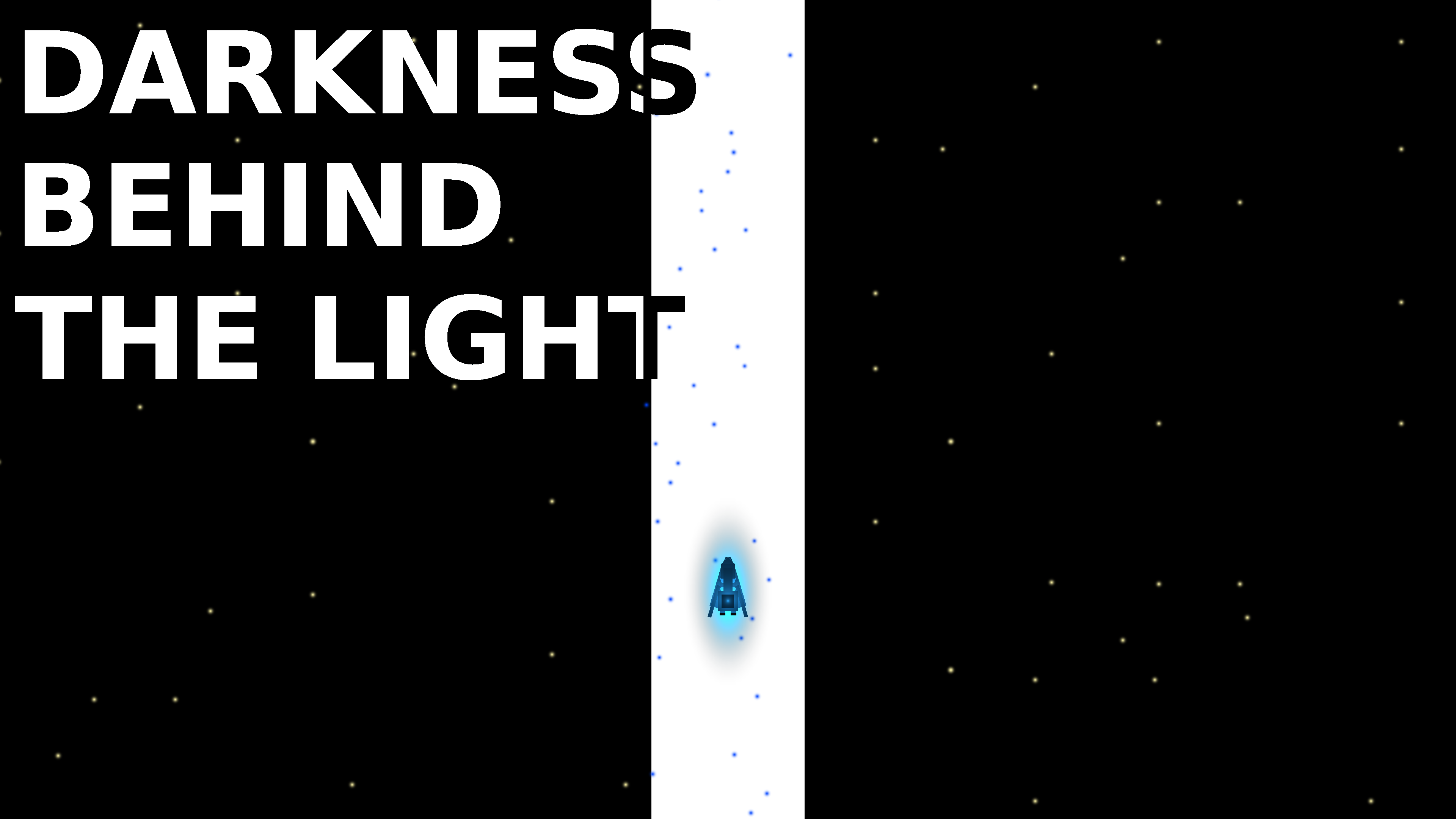 Darkness behind the Light